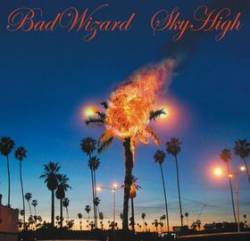 Bad Wizard (USA) : Sky High